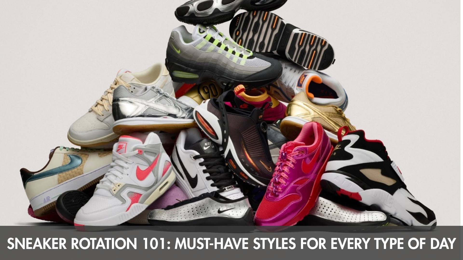 Sneaker Rotation 101: Must-Have Styles for Every Type of Day