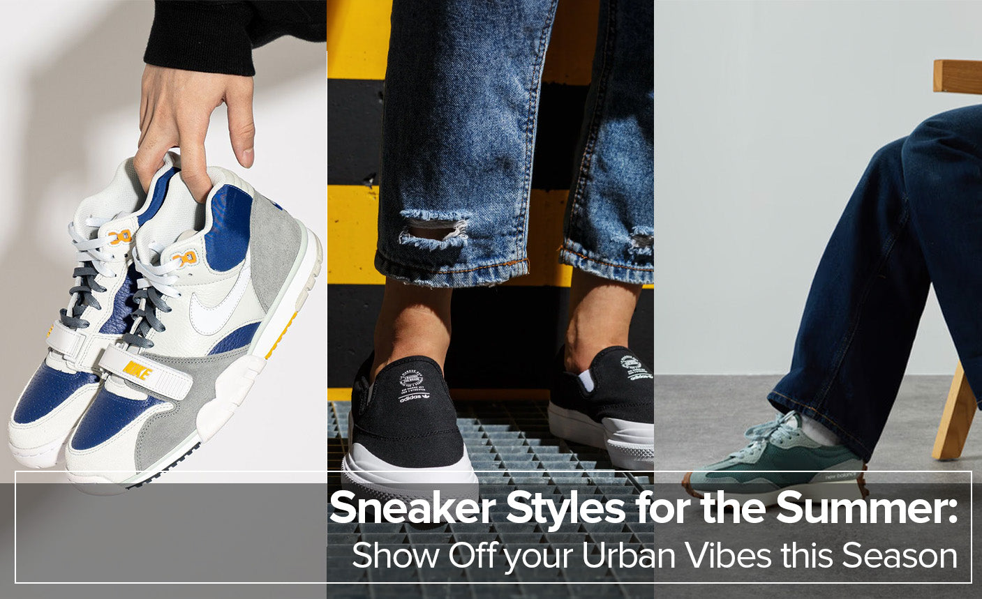 Sneaker Styles for the Summer