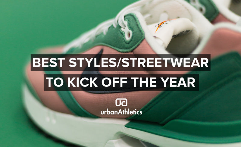 Best Styles/Streetwear to Kick of the Year