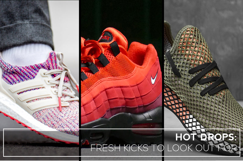 Hot Drops: Fresh Kicks to Look Out For