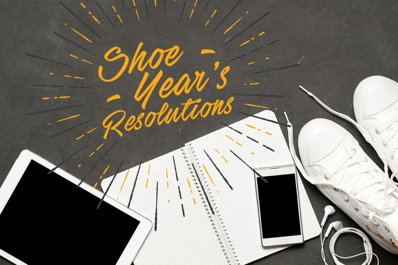 8 Shoe Year's Resolutions for 2018