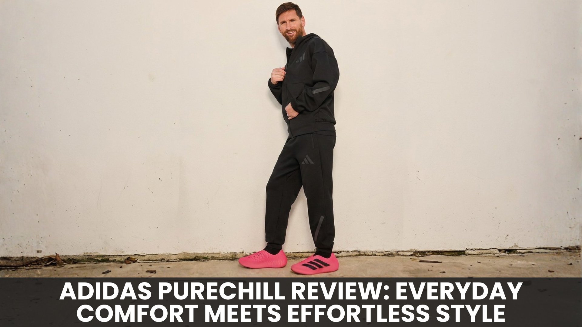 adidas Purechill Review: Everyday Comfort Meets Effortless Style
