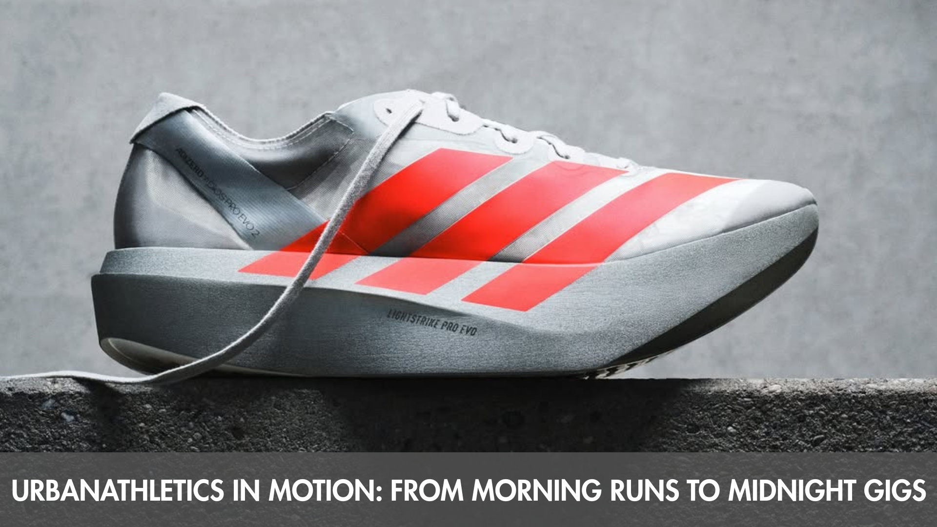 urbanAthletics in Motion: From Morning Runs to Midnight Gigs