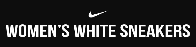 Nike Women's White Sneakers